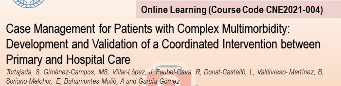 Case Management for Patients with Complex Multimorbidity: Development and Validation of a Coordinated Intervention between Primary and Hospital Care